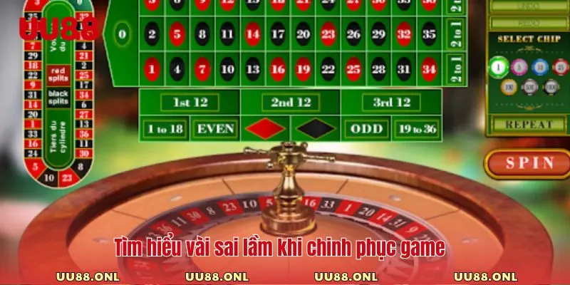 Tìm hiểu vài sai lầm khi chinh phục game